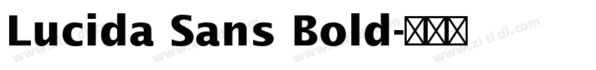 Lucida Sans Bold字体转换 Lucida Sans Bold字体转换